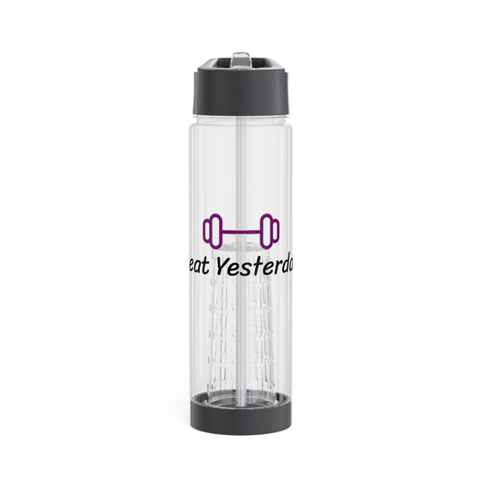 Beat Yesterday Infuser Water Bottle infuse your 2024 workout & gym goals with fruit and fitness, motivation, inspiration, fun healthy